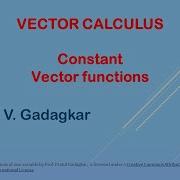 Lecture 7 Constant Vector Functions Of One Variable