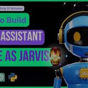 Create A ChatGPT AI Voice Assistant Using Python In 10 Minutes OpenAI Hello Jarvis
