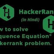 Sequence Equation HackerRank Solution Explanation In Hindi Coding4u