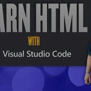 Master HTML With Visual Studio Code Beginner S Guide