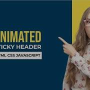 Animated Sticky Header On Scroll With HTML CSS And JavaScript
