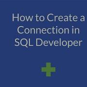 Oracle SQL Developer Создание подключения