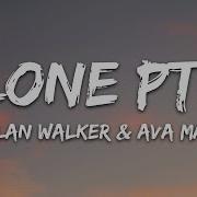 Alan Walker Ava Max Alone Pt II Lyrics