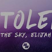 Said The Sky Elijah Noll Stolen Lyrics
