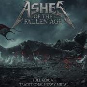 ASHES OF THE FALLEN AGE Heavy Metal Full Album