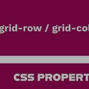 CSS Property Grid Row Grid Column Explained