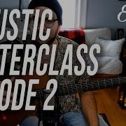 Tom Anello Acoustic Guitar Masterclass Lesson Episode 2 ELIXIR Strings