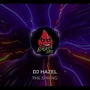 DJ HAZEL THE SPRING