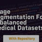 Image Augmentation For Imbalanced Medical Datasets