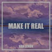 Make It Real Extended Mix