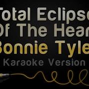 Bonnie Tyler Total Eclipse Of The Heart Karaoke Version
