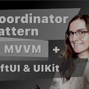Swift Tutorial How To Use Coordinator Pattern With MVVM Advanced Navigation In UIKit SwiftUI