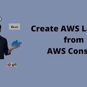 How To Create A AWS Lambda Function From AWS Console