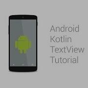 Android Kotlin TextView Tutorial