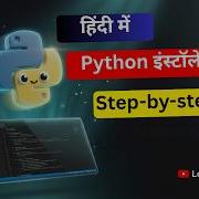 Install Python In 5 Minutes Step By Step Hindi Tutorial For Beginners