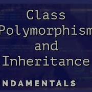 C Fundamentals Class Polymorphism And Inheritance