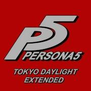 Tokyo Daylight Persona 5 OST Extended