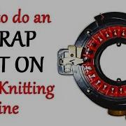 How To Do An E Wrap Cast On Addi Express Knitting Machine Yay For Yarn