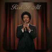 Bruno Mars Risk It All 1950 1960s Motown Blues Soul Jazz Reinterpretation