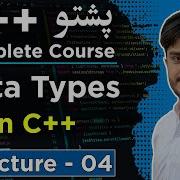 C Data Types Explained In Pashto Int Float Double Char Bool String C Course Lecture 04