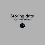 Storing Data SQL
