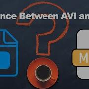 AVI Vs MP4 What S The REAL Difference And Which One Should You Use