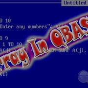 QBASIC Arrays In QBasic 1 Dimensional Array 2 Dimensional Array Sorting Searching