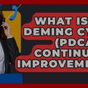 What Is The Deming Cycle PDCA In Continuous Improvement Customer Support Coach