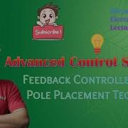 Feedback Controller Using Pole Placement Technique First Method Advanced Control Systems