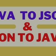 How To Convert JAVA Object To JSON And JSON To JAVA Object In Detail