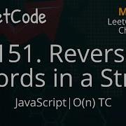 151 Reverse Words In A String JavaScript LeetCode Daily Challenge Easy Explanation