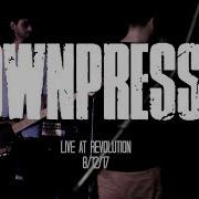 Downpresser Live At Revolution 8 12 17
