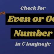 Write A C Program To Check Even Or Odd Number C Programming Tutorials