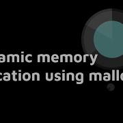 Dynamically Memory Allocation Using Malloc
