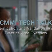 CMMI Tech Talk Verification And Validation VV Practice Area Overview