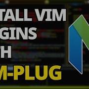 How To Install Vim Plugins With Vim Plug