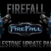 Firefall Milestone Update Part 2
