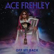 Ace Frehley Off My Back Official Audio