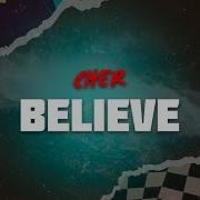 Cher Believe Lyrics