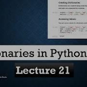 Lecture 21 Python Dictionaries What Is A Dictionary How To Create And Access Keys And Values