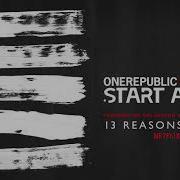 OneRepublic Ft Logic Start Again Audio