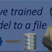 3 Machine Learning With Python Save Trained Model With Pickle And Joblib Python ML Tutorials