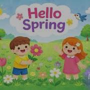 Hello Spring Song For Kids ANGIELSKI W PRZEDSZKOLU