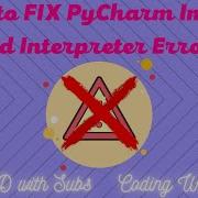 How To Fix PyCharm Import Interpreter Errors Coding With Shawn 4K