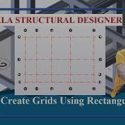 Tekla Structural Designer How To Create Gridlines Using Rectangular Wizard Create Grids Smartly