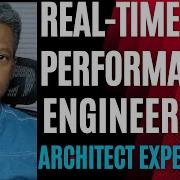 Real Time Performance Engineering Architect Role Responsibilities More