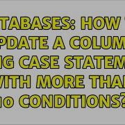 Databases How To Update A Column Using CASE Statement With More Than 10 Conditions