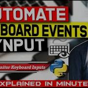 Automate Keystrokes Monitor Keypress Using Pynput Key Press In Python Explained In Minutes