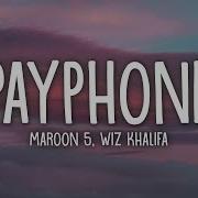 Maroon 5 Ft Wiz Khalifa Payphone Lyrics