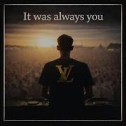 It Was Always You Radio Edit